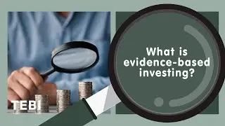 What is evidence based investing?