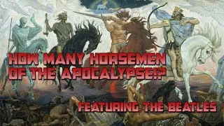 Who are the Horsemen of the Apocalypse? - How?Fascinating! ep.26