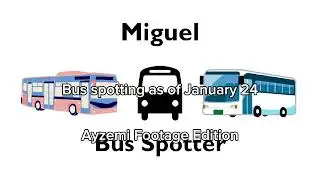  Bus Spotting as of January 24 (City Bus Edition) Ayzemi Footage Edition