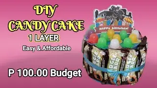 Murang DIY Candy Cake | 100 Budget may pang Regalo ka na sa mga Bata | DIY CANDY TOWER 1 LAYER