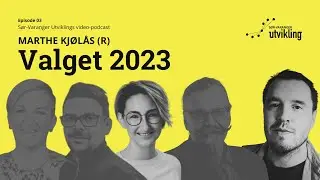 Valget 2023 - Marthe Kj&oslash;l&aring;s (R)