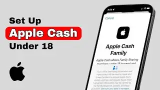 How to Set Up Apple Cash Under 18