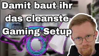 So baut ihr das cleanste Gaming Setup 2023 / Part: Tipps und Gadgets