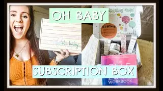 OH BABY SUBSCRIPTION BOX REVIEW + UNBOXING | PREGNANCY SUBSCRIPTION BOX || THE POISSANTS