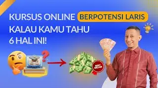 ❓Jawab 6 Pertanyaan Ini Sebelum Bikin Kursus Online!