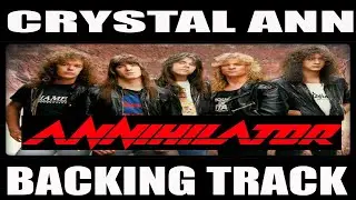 Annihilator - Crystal Ann backing track
