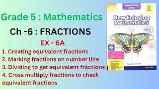 Class 5 Math| New Enjoying Mathematics|Ch-6 FRACTIONS| EX- 6A on Equivalent fractions & Number Line