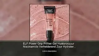 ELF Power Grip Primer Gel Hyaluronzuur Niacinamide Verhelderend Zuur Hydraterend Langdurig Hydr