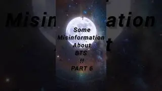 Misinformation About BTS PART 6💜