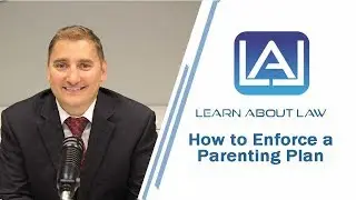 How To Enforce Parenting Agreements | Learn About Law