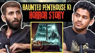 Haunted Penthouse Ki Horror Story || Night Talk by RealHit