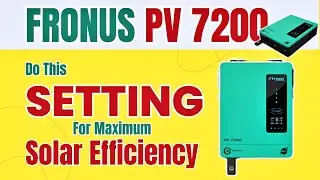 Fronus PV 7200 setting for maximum solar efficiency. #solarenergy #solarinstallation #invertor