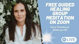 Free Guided Healing Group Meditation on Zoom with Eva M&uuml;ller - 07.11.2024