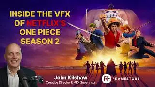 A Talk with Framestore&rsquo;s John Kilshaw: A Deep Dive into the Modern VFX Landscape