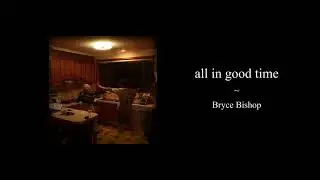 all in good time (Official Audio)