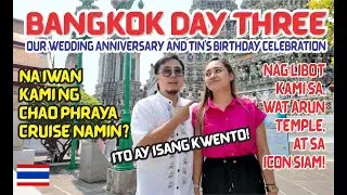 𝑩𝑨𝑵𝑮𝑲𝑶𝑲 𝑻𝒉𝒂𝒊𝒍𝒂𝒏𝒅 Day 3 Special! Chao phraya Dinner cruise +  Watarun temple + Icon siam