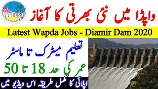 Latest New Wapda Jobs 2020, Diamir Dam Jobs 2020, Wapda Jobs 2020, Govt Jobs 2020, Jobs Career 24