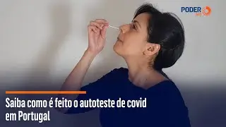 Saiba como &eacute; feito o autoteste de covid em Portugal