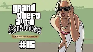 Folytassa CJ! | GTA: San Andreas (Definitive Edition) #15 - 12.14.