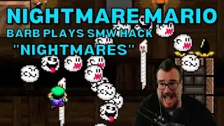 It's a NIGHTMARE! - Barb Plays SMW Hack 