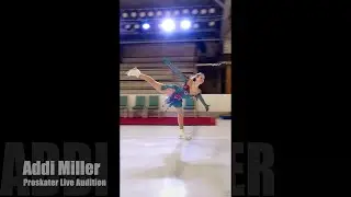 Addi Miller- Proskaters Live Figure Skating Audition Reel