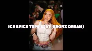 ICE SPICE TYPE BEAT (BRONX DREAM) #IceSpice #TypeBeat #IceSpiceTypeBeat #BronxDrill #Soundtrack
