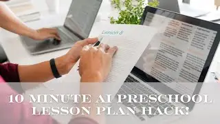 10 Minute AI Preschool Lesson Plan Hack!