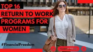 Top 16 Return-to-Work Programs for Women on a Career Break | Firdaus Mudassir | Women and Child Care