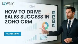 How to Drive Sales Success in Zoho CRM