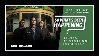 EP191 - So What's Been Happening? - Jules Sheldon & The Boundary Riders
