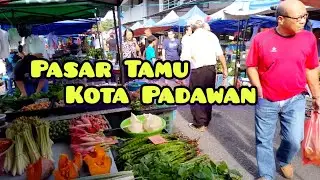 Pasar Tamu Kota Padawan, Kuching, Sarawak | Sayur Hasil Kampung Segar2