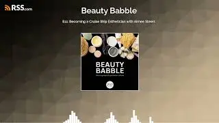 E11: Becoming a Cruise Ship Esthetician with Aimee Steers