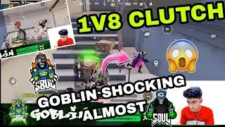 goblin 1v8 clutch 🚀 Soul goblin shocking almost 🥶