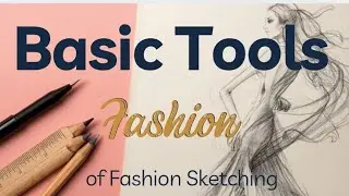 Fashion sketching basic tools/fashion studies #tutorial #fashion#drawing #art #youtubevideo