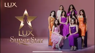 LUX Super Star 2025 Episode 9 Trailer | LUX Bangladesh