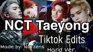 NCT Taeyong [Tiktok Edit's] Made by: NCTzens Hard Version