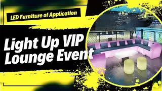 Elevate Your VIP Lounge: Light Up Your Event with Colorfuldeco LED Furniture