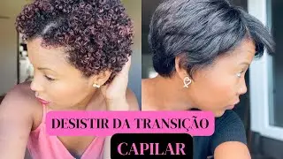 Desistir da transição capilar😭