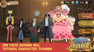 One Piece Burning Will | Tips Pemula | Cara Menaikkan Character Power Lewat Training