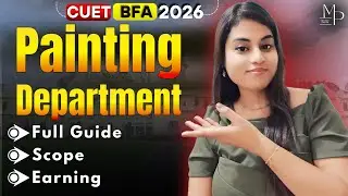 Cuet BFA 2026 | Painting Department Full Guide | Job, Scope & Earning | BFA Cutoff |
