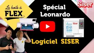 Logiciel Flex Vinyl LEONARDO SISER Démonstration