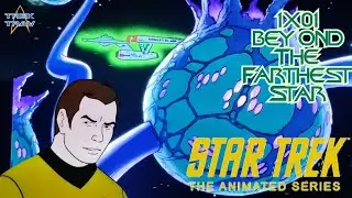 Star Trek: The Animated Series 1x01 - Beyond The Farthest Star REVIEW