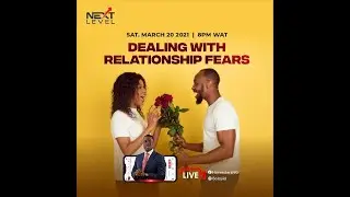 Dealing With Relationship Fears || Pst Bolaji Idowu