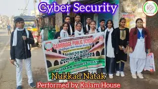 Nukkad Natak @CPS #cybersecurity#performedbykalamhouse#10december2025 