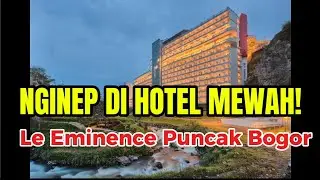 Nginep di Le Eminence Puncak! Hotel Mewah Rasa Sultan di Bogor 😱&rdquo; #hotel #leeminence #puncak #bogor 