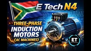 E Tech N4 Three Phase Induction Motors AC MACHINES @earthlyteachings