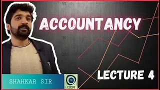 ACCOUNTANCY FOR F. A. A. : LECTURE - 4 PART 2