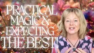 WEEKLY HEALING CARDS - ABUNDANCE, PRACTICAL MAGIC and EXPECTING THE BEST!