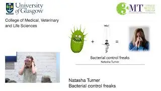 3MT 2019 MVLS - Natasha Turner - Bacterial Control Freaks