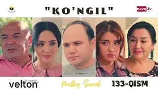 Ko'ngil (o'zbek serial) 133 - qism | Кўнгил (ўзбек сериал) 133 - қисм